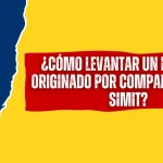 ¿Cómo Levantar un Embargo Originado Por Comparendos del SIMIT? ¿Cómo Levantar un Embargo Originado Por Comparendos del SIMIT?