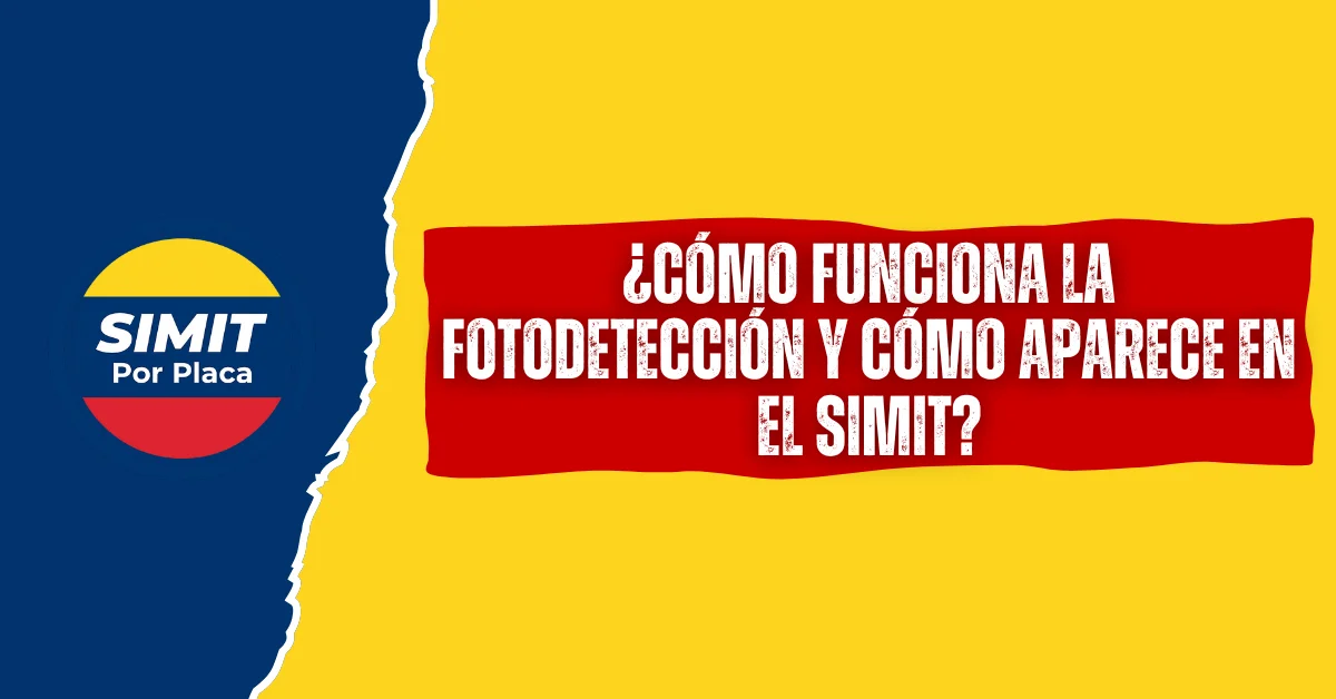 ¿Cómo funciona la Fotodetección y cómo aparece en el SIMIT?