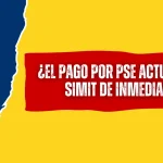 ¿El pago por PSE Actualiza el SIMIT de inmediato? ¿El pago por PSE Actualiza el SIMIT de inmediato?
