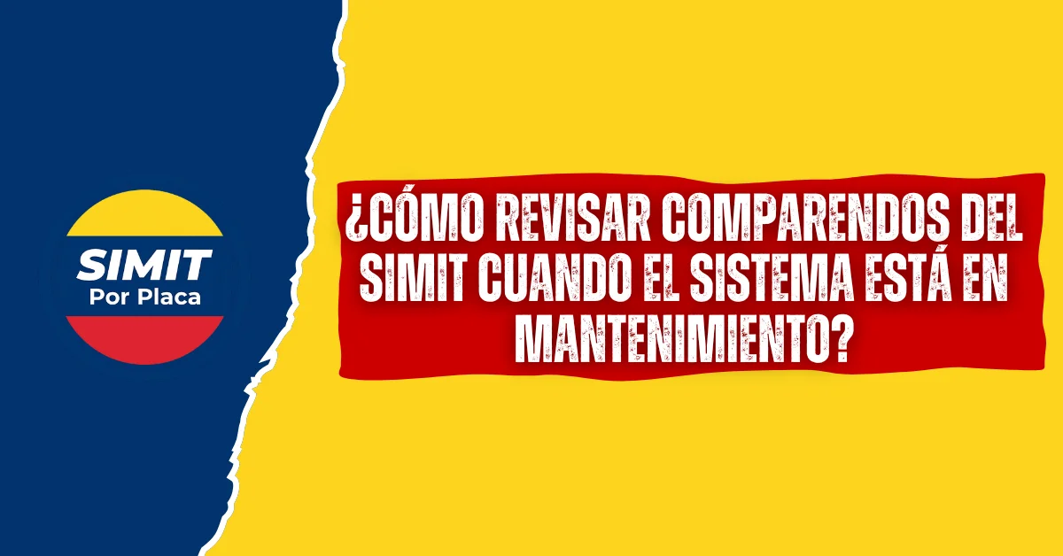 ¿Cómo Revisar Comparendos del SIMIT Cuando el Sistema está en Mantenimiento?