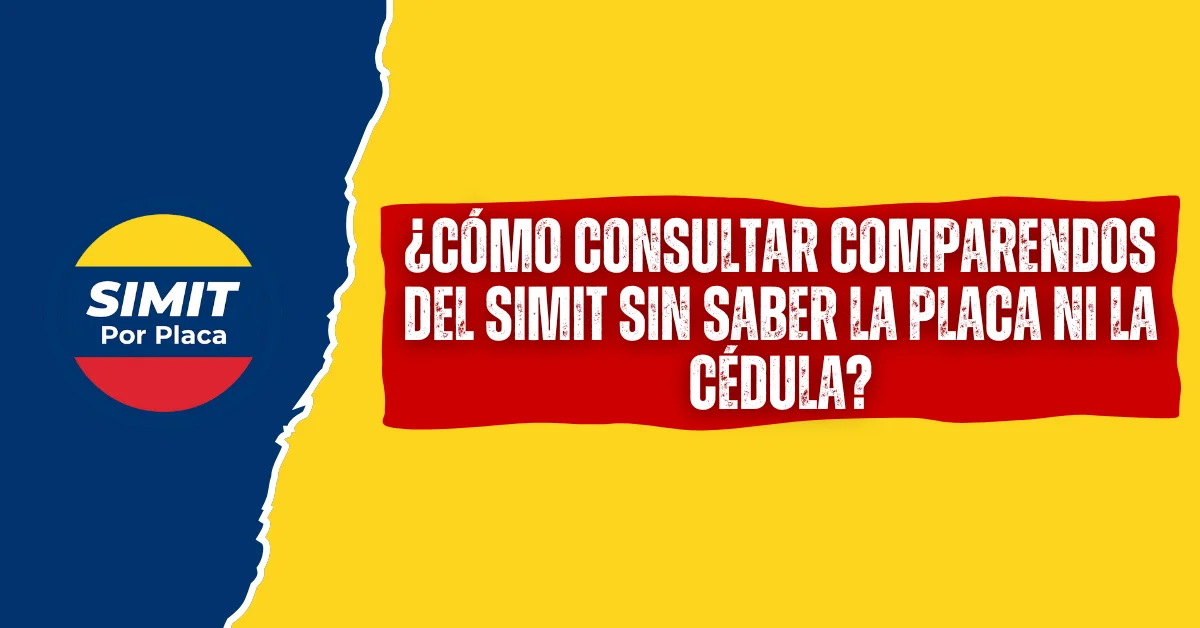 ¿Cómo Consultar Comparendos del SIMIT Sin Saber la Placa ni la Cédula?