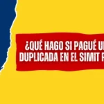 ¿Qué Hago si Pagué Una Multa Duplicada en el SIMIT Por Error? ¿Qué Hago si Pagué Una Multa Duplicada en el SIMIT Por Error?