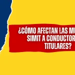 ¿Cómo Afectan las Multas del SIMIT a Conductores No Titulares?
