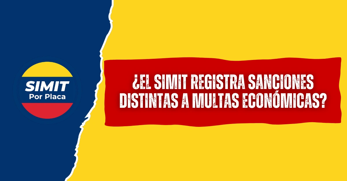 ¿El SIMIT Registra Sanciones Distintas a Multas Económicas?